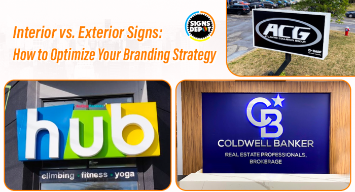 Interior vs. Exterior Signs: How to Optimize Your Branding Strategy