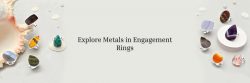 How to Pick The Best Metal For Your Engagement Ring?