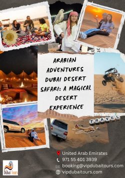 Arabian Adventures Dubai Desert Safari: A Magical Desert Experience