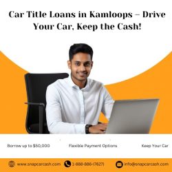 Kamloops Car Title Loans – Cash Against Your Vehicle