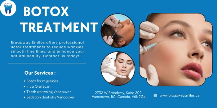 Botox Treatment at Broadway Smiles – Smooth Wrinkles & More