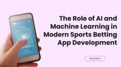 The Role of AI and Machine Learning in Modern Sports Betting App Development