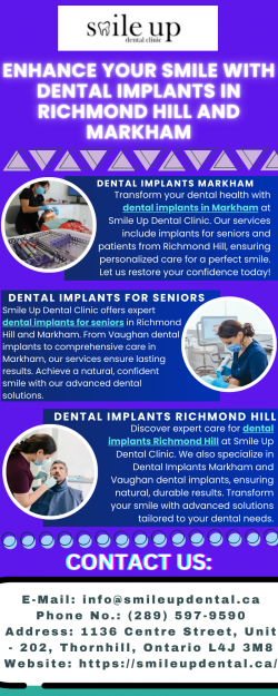 Enhance Your Smile with Dental Implants in Richmond Hill and Markham