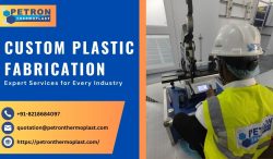 Expert Custom Plastic Fabrication Services for Every Industry