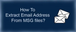 Extract Email from MSG Files using Advanced Tool