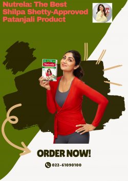 Nutrela: The Best Shilpa Shetty-Approved Patanjali Product