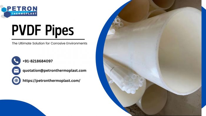 PVDF Pipes – The Ultimate Solution for Corrosive Environments