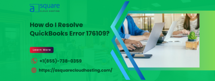 Fixing QuickBooks Error 176109: What You Need to Know