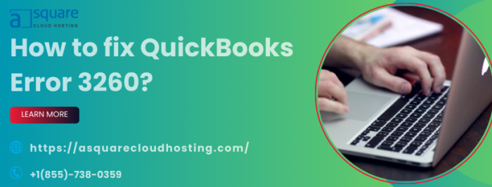 Fixing QuickBooks Error 3260: License and File Solutions