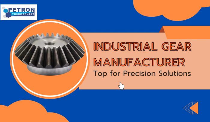 Top Industrial Gear Manufacturer for Precision Solutions