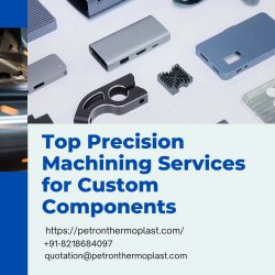 Top Precision Machining Services for Custom Components