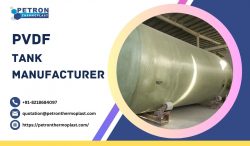 Trusted PVDF Tank Manufacturer for Industrial Applications