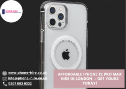 Affordable iPhone 12 Pro Max Hire in London – Get Yours Today!