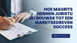 Hoe Maurits Hennen Juristu uitbouwde tot een marktgedreven success