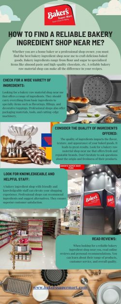 How To Find A Reliable Bakery Ingredient Shop Near Me?