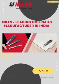 Miles – Leading Coil Nails Manufacturer in India