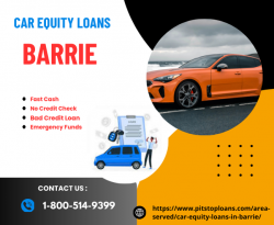 Car Equity Loans Barrie – Get Cash While Keeping Your Car