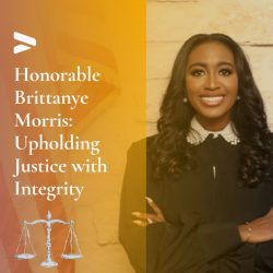 Honorable Brittanye Morris: A Champion for Justice