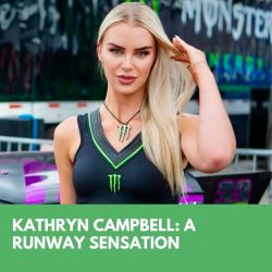 Kathryn Campbell: A Runway Sensation