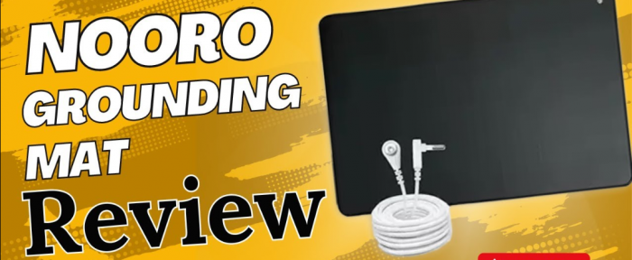 Nooro Grounding Mat Advantages – The Advantages of Using a Nooro Grounding Mat.