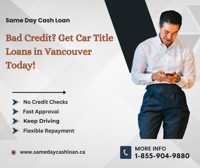 Easy Bad Credit Car Title Loans Vancouver – Apply Now