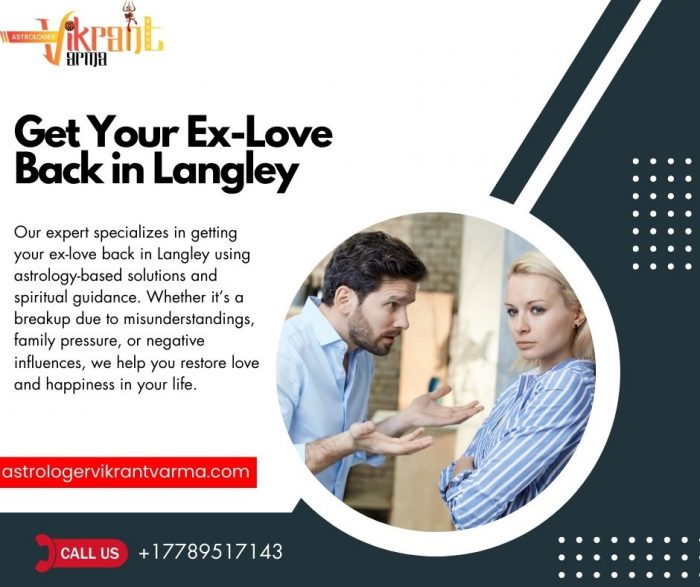 Get Your Ex-Love Back in Langley – Reignite Your Lost Relationship