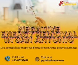 Negative Energy Removal in San Antonio – Cleanse Your Life from Toxic Influences