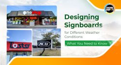 Designing Signboards for Different Weather Conditions: What You Need to Know