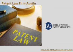 Patent Law Firm Austin Legal Teams Who Deliver Real Results