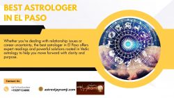 Best Astrologer in El Paso – Accurate Predictions & Personalized Guidance