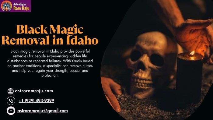 Black Magic Removal in Idaho – Heal Your Life with Expert Spiritual Cleansing