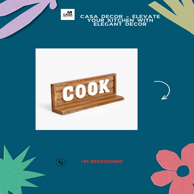 Casa Decor – Elevate Your Kitchen with Elegant Decor