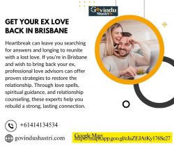 Get Your Ex Love Back in Brisbane: Rekindle Lost Relationships