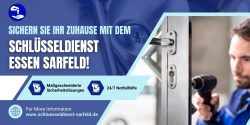 Sichern Sie Ihr Zuhause mit dem Schlüsseldienst Essen Sarfeld!