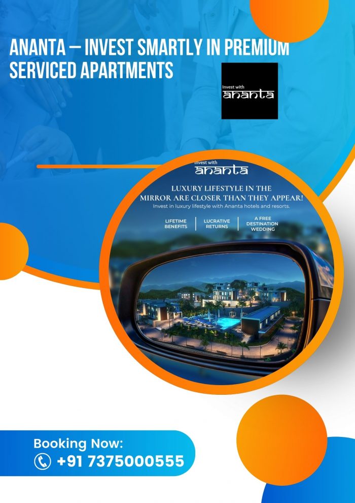 Ananta – Invest Smartly in Premium Serviced Apartments