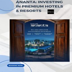 Ananta: Investing in Premium Hotels & Resorts