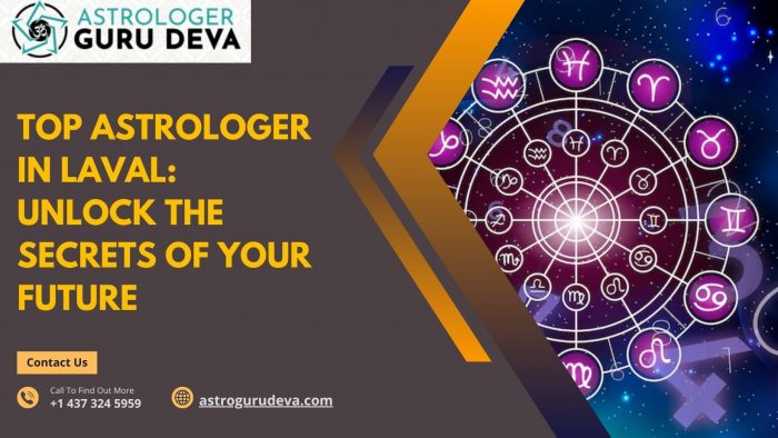 Top Astrologer in Laval: Unlock the Secrets of Your Future