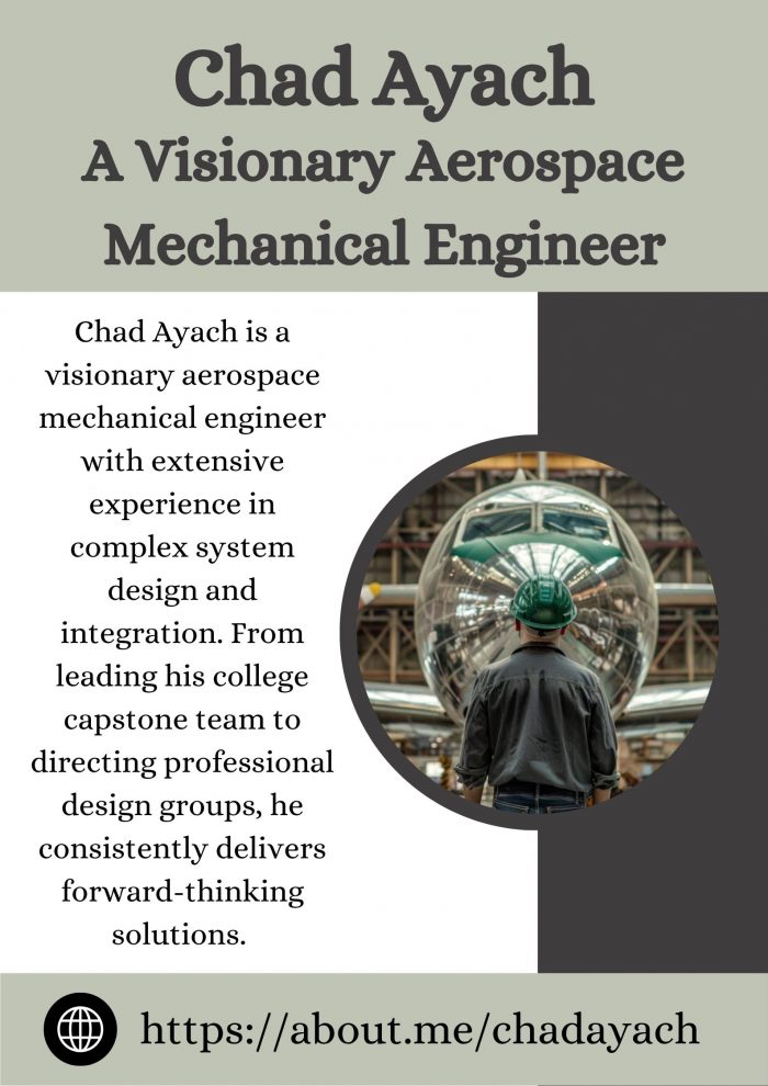 Chad Ayach – A Visionary Aerospace Mechanical Engineer