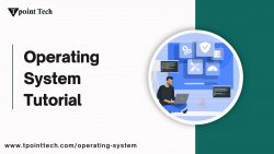 Operating System Tutorial