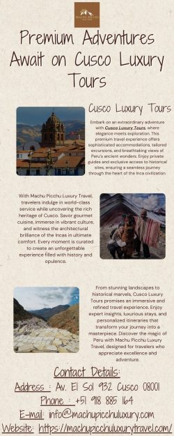 Premium Adventures Await on Cusco Luxury Tours