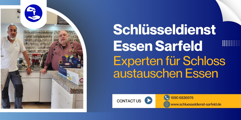 Schlüsseldienst Essen Sarfeld – Experten für Schloss austauschen Essen