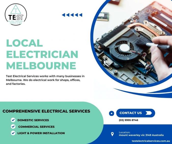 Trusted Local Electrician in Melbourne – Test Electrical Services