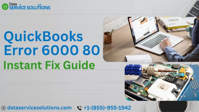What Triggers QuickBooks Desktop Error 6000 80?