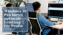 Windows 10 Pro bietet optimale Leistung für Profis