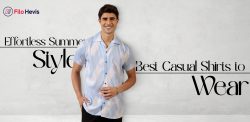 Effortless Summer Style: Best Casual Shirts to Wear