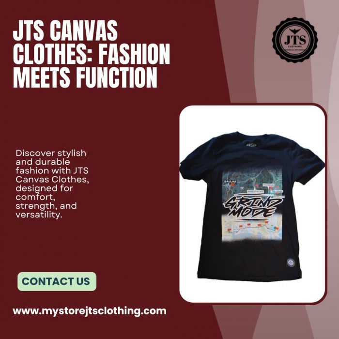 JTS Canvas Clothes: Fashion Meets Function