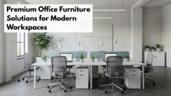 Premium Office Furniture Solutions for Modern Workspaces