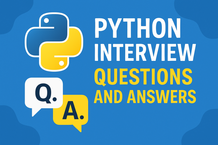 Python Interview Questions and Answers – Crack Your Next Interview