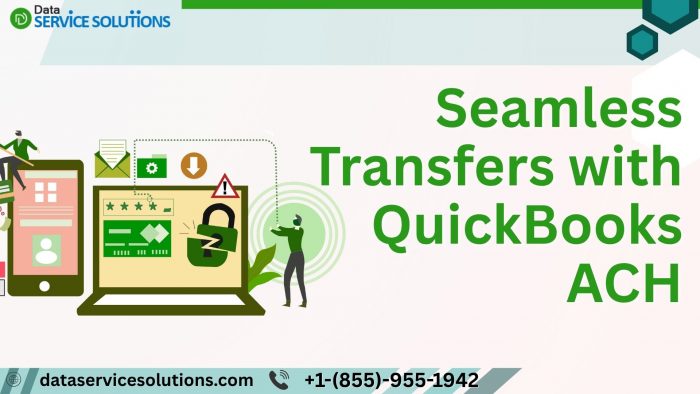 Reduce Payment Delays Using QuickBooks ACH Transfers