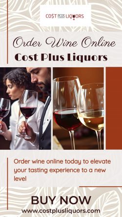 Order Wine Online – Enjoy High-Quality Wines delivered to Your Doorstep